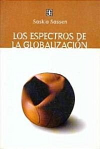 Los espectros de la globalizacion (Paperback)