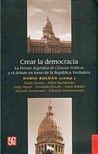 Crear La Democracia (Paperback)