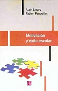 Motivacion y exito escolar/ Motivation and School Success (Paperback)