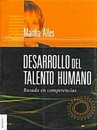 Desarrollo del talento humano/ Human Talent Development (Paperback)