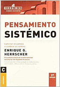 Pensamiento Sistemico/ Sistemico Thought (Paperback)