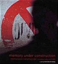 Memory Under Construction: Memoria En Construcci? El Debate Sobre La Esma (Paperback)