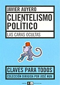 Clientelismo politico/ Political Clientel (Paperback)