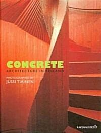 Concrete Architecture in Finland (Hardcover)