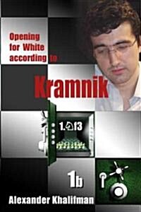 Opening for White According to Kramnik 1.nf3 (Paperback, 2nd, Revised)