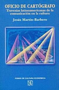 Oficio De Cartgrafo (Paperback)