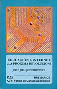 Educacion e internet/ Eduation and Internet (Paperback)