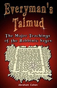 Everymans Talmud: The Major Teachings of the Rabbinic Sages (Hardcover)