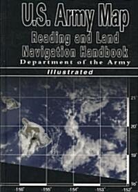 U.S. Army Map Reading and Land Navigation Handbook (U.S. Army) (Hardcover)