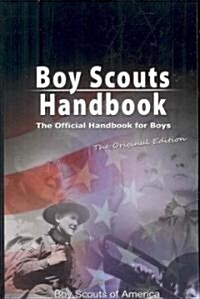 Boy Scouts Handbook: The Official Handbook for Boys, the Original Edition (Paperback)