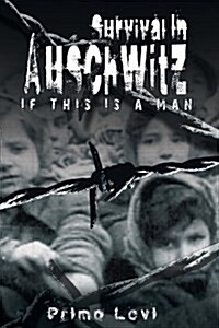 Survival in Auschwitz (Paperback)