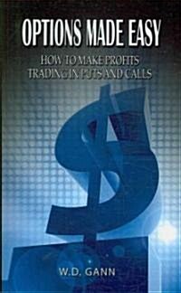 Options Made Easy: How to Make Profits Trading in Puts and Calls (Paperback)