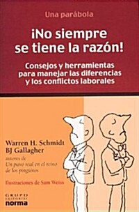 No siempre se tiene la razon/Youre not always right (Paperback)