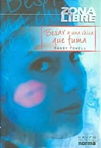 Besar A Una Chica Que Fuma (Paperback)