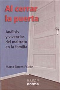 Al Cerrar La Puerta (Paperback)