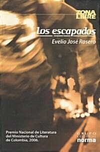 Los Escapados/ the Escaped (Paperback)