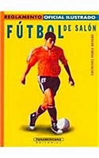 Futbol de salon/ Indoor Soccer (Paperback)