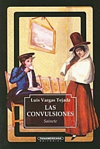Las convulsiones/ The Convulsion (Paperback)
