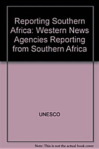 Reporting Southern Africa (Paperback)