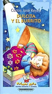 Dulcita y el burrito / Dulcita and the Little Donkey (Paperback)