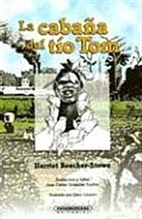 La Cabana Del Tio Tom / Uncle Toms Cabin (Paperback)