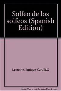 Solfeo De Los Solfeos (Paperback)