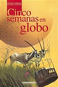 Cinco Semanas En Globo / Five Weeks in a Balloon (Paperback)