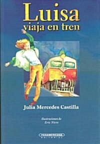 Luisa Viaja En Tren (Paperback)