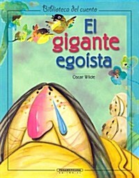 El Gigante Egoista / The Selfish Giant (Paperback)