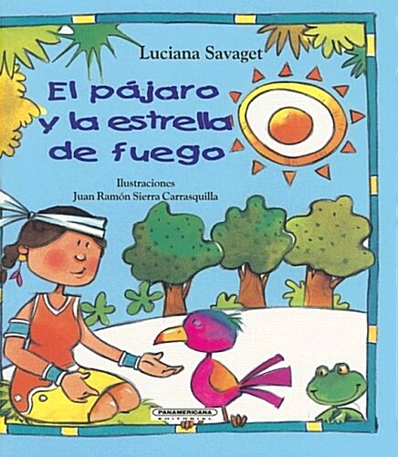 El Pajaro Y La Estrella De Fuego (Paperback)