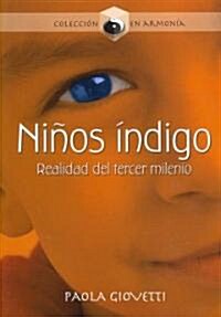 Ninos Indigo/ Indigo Children (Paperback)