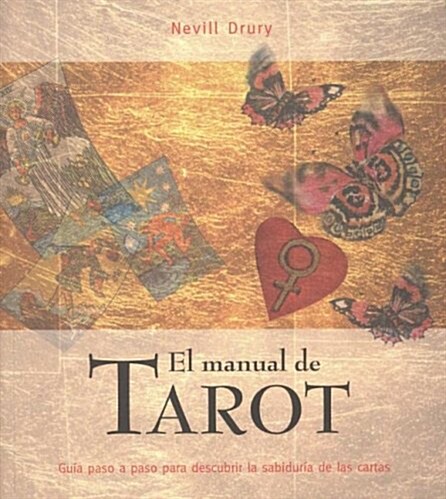 El manual de Tarot/ The Tarot Manual (Paperback)