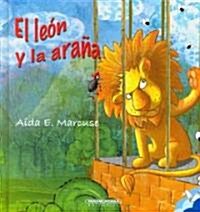El leon y la arana/ The Lion and The Spider (Hardcover)