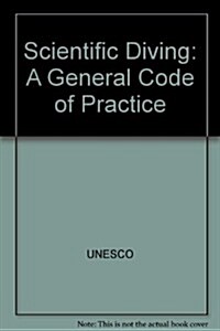 Scientific Diving General Code of Practice (Paperback)