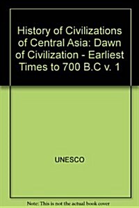 History of Civilizations of Central Asia (Hardcover)