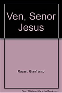 Ven, Senor Jesus (Paperback)