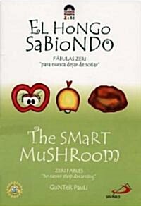 The Smart Mushroom/El Hongo Sabiondo (Paperback)