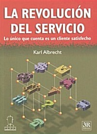 La Revolucion Del Servicio (Paperback)