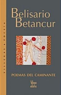 Poemas Del Caminante / Poems of the Traveler (Paperback)