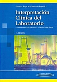 Interpretaci? cl?ica de laboratorio / Clinical Laboratory Interpretation (Paperback, 7th)