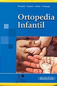 Ortopedia Infantil/ Juvenile Orthopedic (Hardcover)