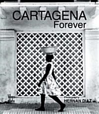 Cartagena Forever (Hardcover)