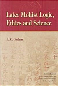 [중고] Later Mohist Logic, Ethics, and Science (Hardcover)