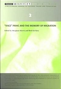 Race Panic and the Memory of Migration (Traces 2) (Paperback)