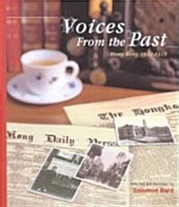 Voices from the Past: Hong Kong 1842-1918 (Paperback)