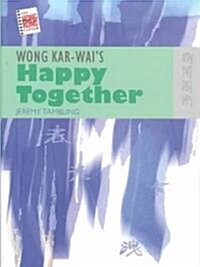 Wong Kar-Wais Happy Together (Paperback)