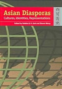 Asian Diasporas: Cultures, Identities, Representations (Paperback)