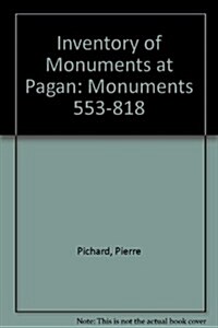 Inventory of Monuments at Pagan (Paperback)