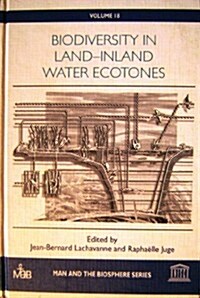 Biodiversity in Land-Inland Water Ecotones (Hardcover)