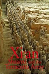 Xian, Shaanxi and the Terracotta Army (Paperback, Revised)